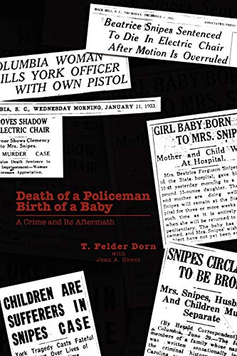 Death of a Policeman Birth of a Baby: A Crime and Its Aftermath