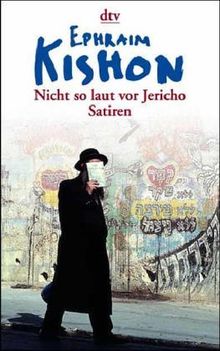 Nicht so laut vor Jericho: Satiren