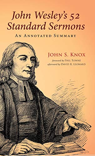 John Wesley's 52 Standard Sermons: An Annotated Summary