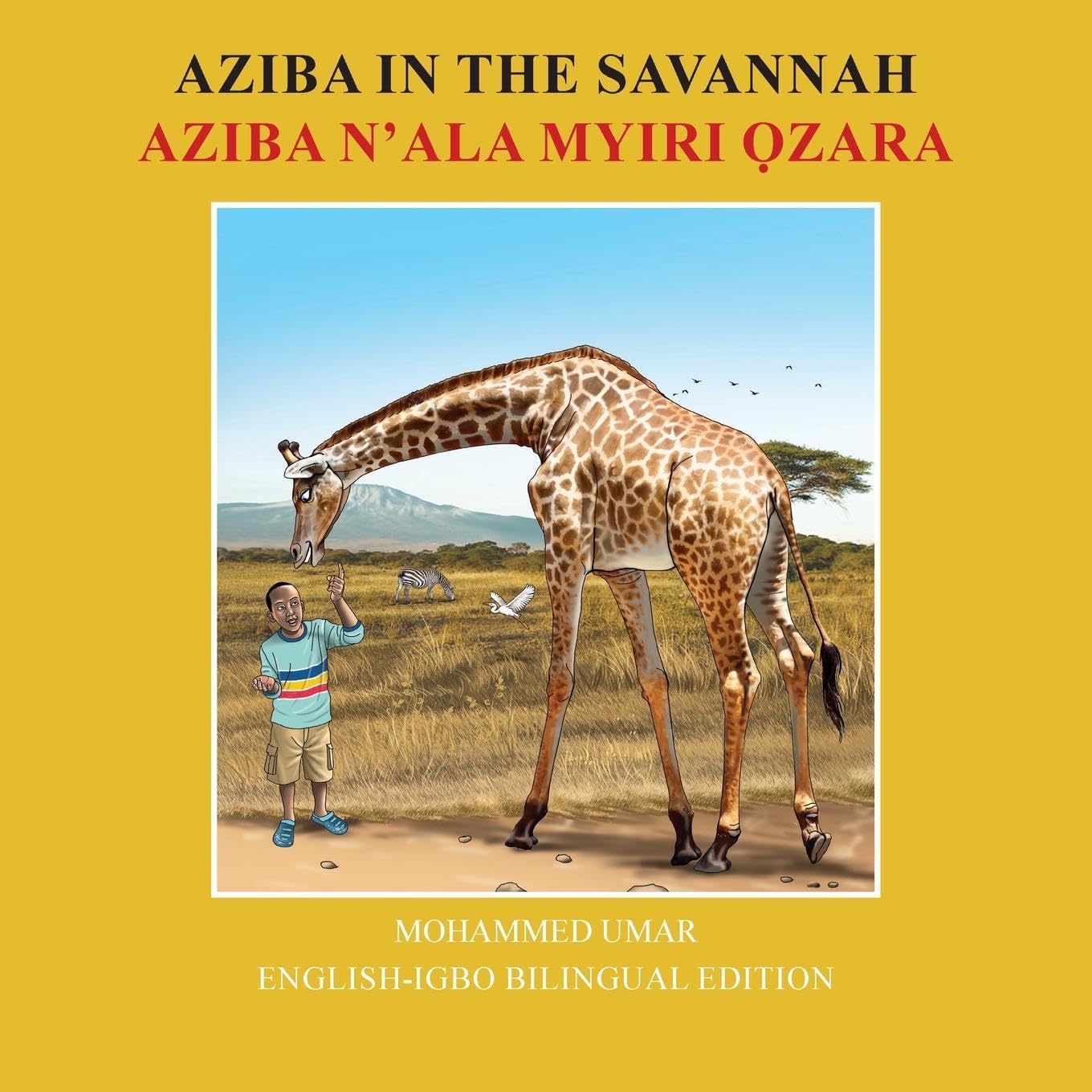 Aziba in the Savannah: English - Igbo Bilingual Edition