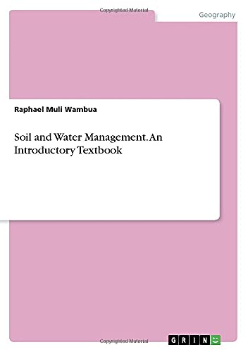 Soil and Water Management. An Introductory Textbook