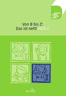 Von B bis Z … Das ist nett!: Teil 2 (Dresdner Schrift-Sprach-Erwerb ...