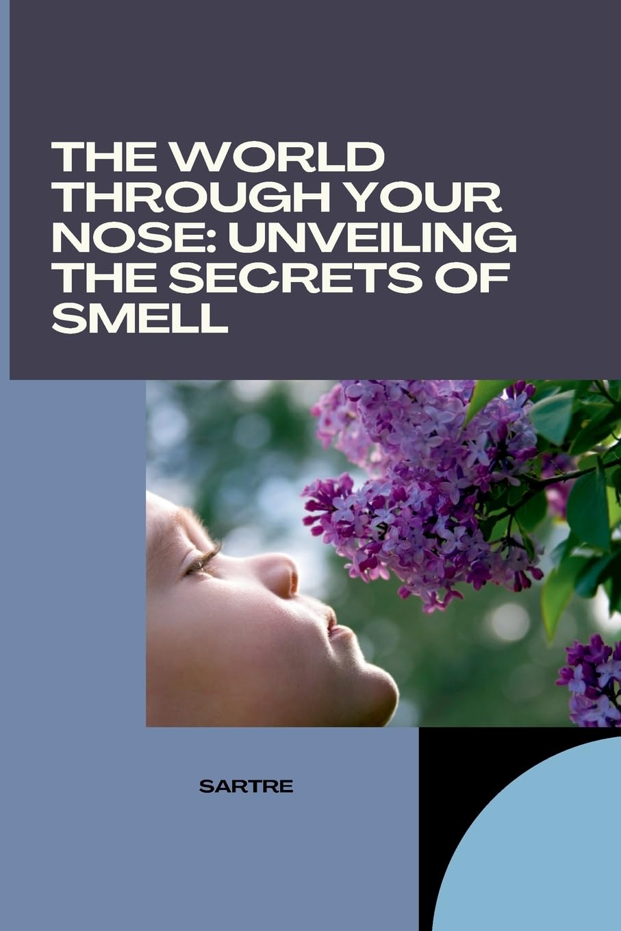 The World Through Your Nose: Unveiling the Secrets of Smell: DE