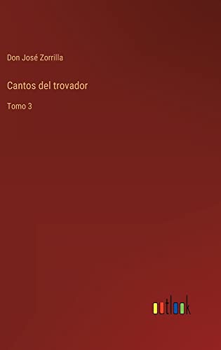 Cantos del trovador: Tomo 3