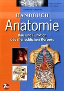 Handbuch Anatomie: Bau und Funktion des menschlichen Körpers