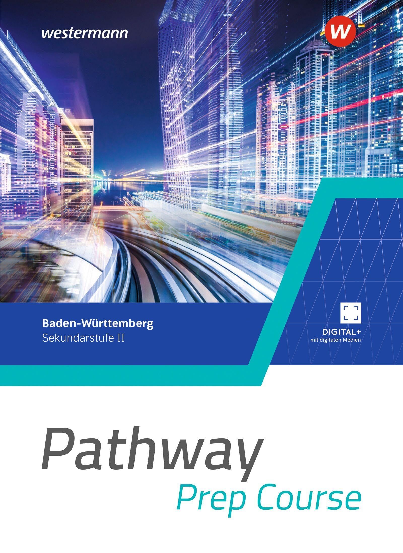 Pathway Prep Course. Schulbuch. Einführungsphase. Für Baden-Württemberg