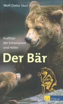 Der Bär Krafttier Der Schamanen Und Heiler Von Wolf Dieter - 