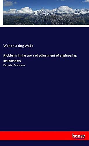 Problems in the use and adjustment of engineering instruments: Forms for field-notes