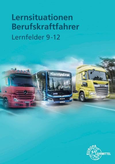 Berg Danny Linne von Lernsituationen Berufskraftfahrer LF 9-12