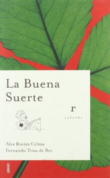 La buena suerte (Relatos)