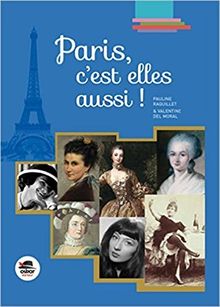 Paris, c'est elles aussi ! von Raquillet, Pauline, Del Moral, Valentine | Buch | Zustand sehr gut