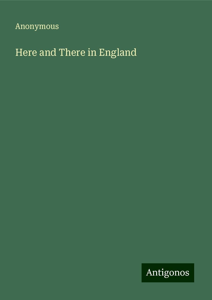 Here and There in England