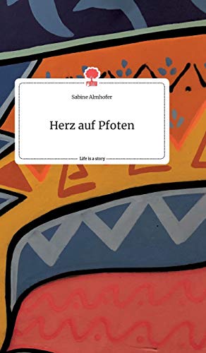 Herz auf Pfoten. Life is a Story - story.one