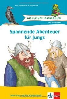 Spannende Abenteuer für Jungs: 3 Geschichten in einem Band für Leseanfänger