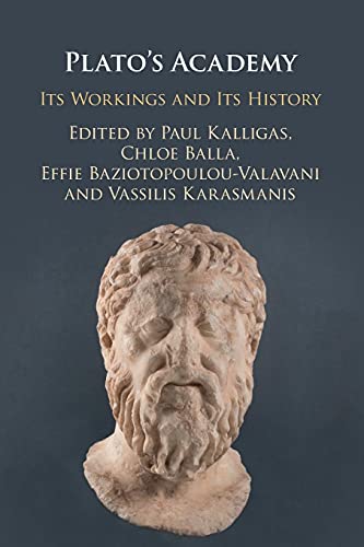 Paul Kalligas Plato's Academy, Its Workings And Its History