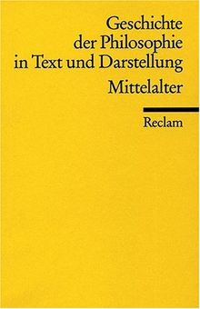 Geschichte der Philosophie in Text und Darstellung, Band 2: Mittelalter