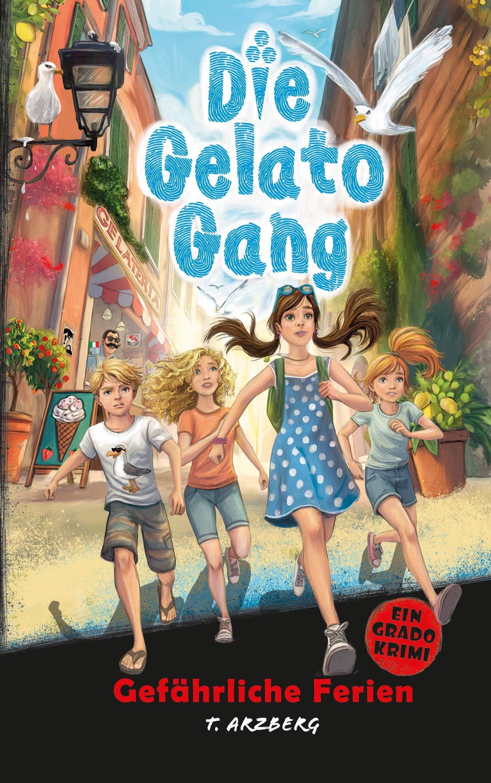 Arzberg, Teresa: Die Gelato Gang