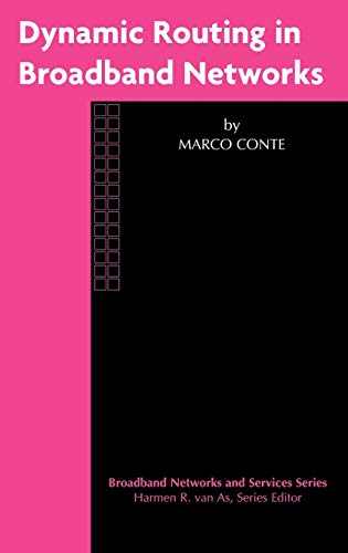 Dynamic Routing in Broadband Networks (Broadband Networks and Services, 3, Band 3)