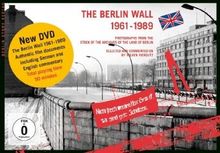 The Berlin Wall 1961-1989: Photographs from the stock of the Landesarchiv Berlin,<BR>selected and commented on by Volker Viergutz