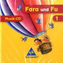Fara und Fu - Ausgabe 2007: Musik - CD für das 1. Schuljahr