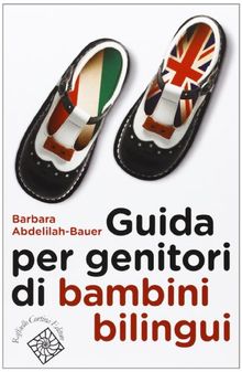 Guida per genitori di bambini bilingui