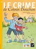 Le crime de Cornin Bouchon : CE1 série jaune