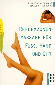 Reflexzonenmassage für Fuß, Hand und Ohr.