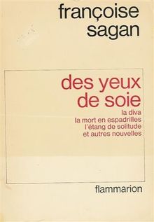 Des Yeux de soie