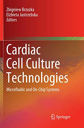 Cardiac Cell Culture Technologies: Microfluidic and On-Chip Systems