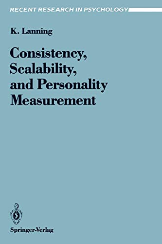 Consistency, Scalability, and Personality Measurement (Recent Research in Psychology)