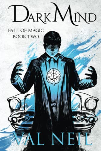 Dark Mind: A 1950s Dark Urban Fantasy: Fall of Magic Book Two