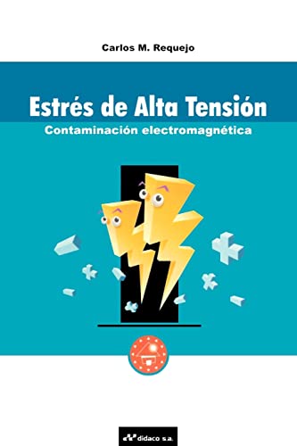 Estres de Alta Tension: Contaminacion Electromagnetica