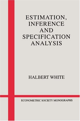 Estimation, Inference Specification (Econometric Society Monographs, Band 22)