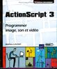 ActionScript 3 - Programmer image, son et vidéo