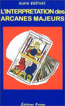 L'interprétation des arcanes majeurs