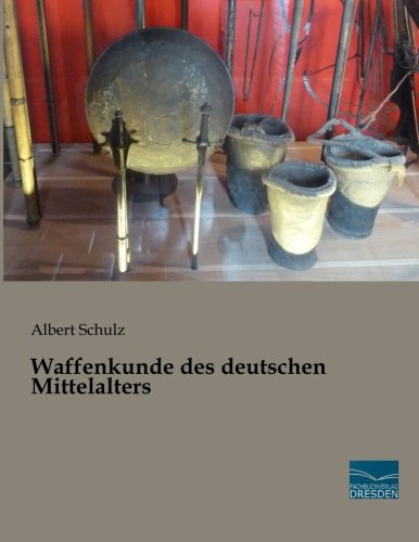 Waffenkunde des deutschen Mittelalters