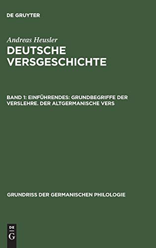 Einführendes: Grundbegriffe der Verslehre. Der altgermanische Vers (Grundriß der germanischen Philologie, 8, Band 8)