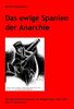 Das ewige Spanien der Anarchie: Die anarchistische Literatur des Bürgerkriegs (1936-1939) und ihr Spanienbild