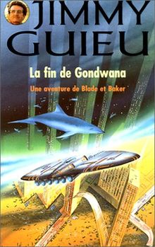 L'entre-deux-guerres : La fin de Gondwana (Jimmy Guieu)