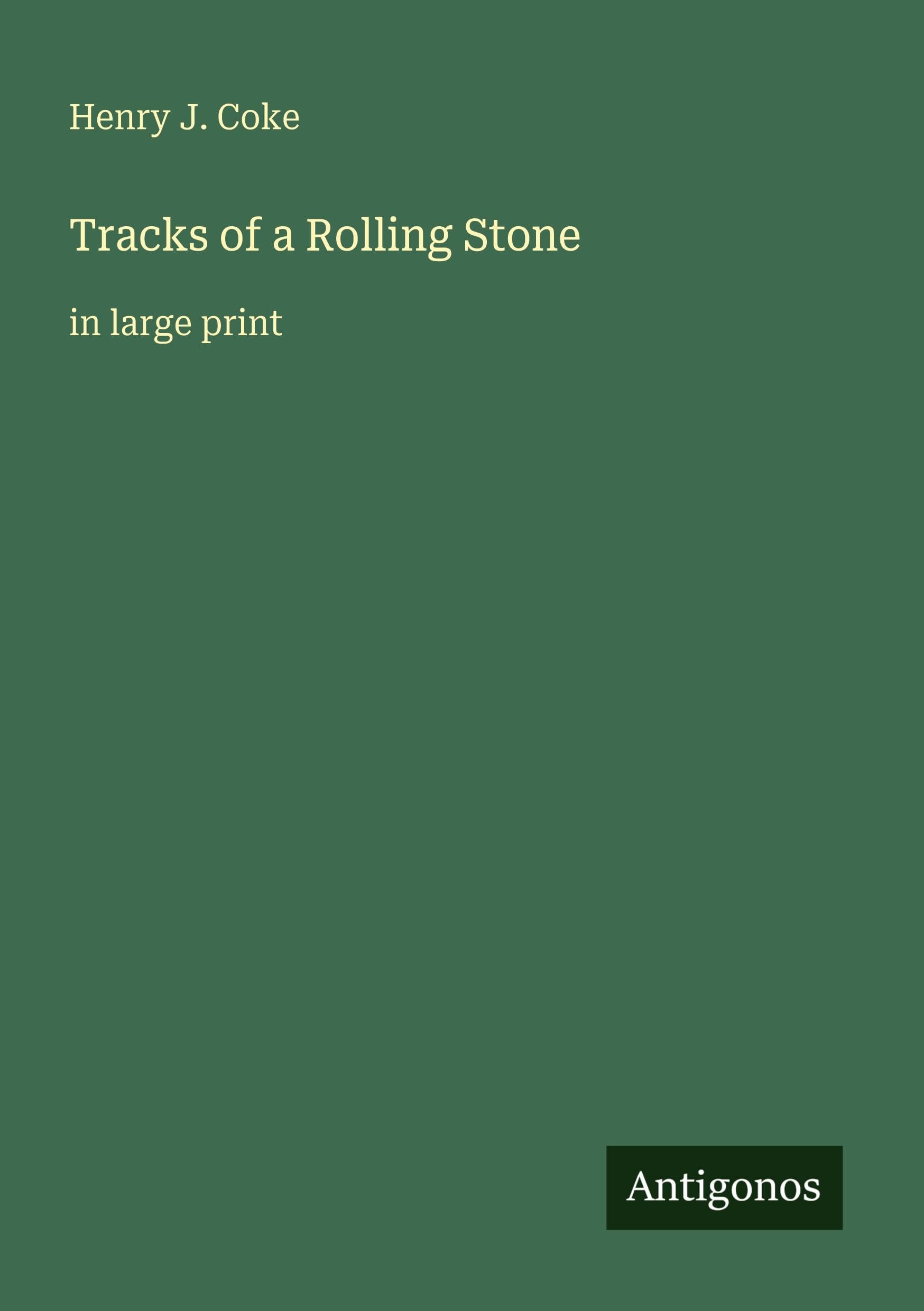 Tracks of a Rolling Stone: in large print