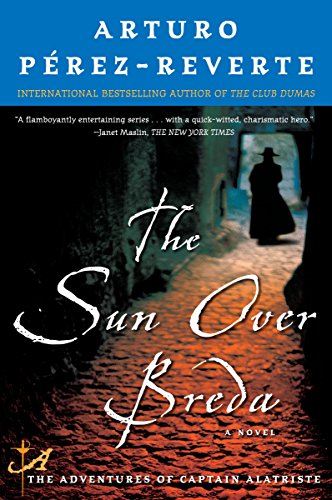 The Sun Over Breda (Captain Alatriste (Plume Books))