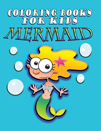 Coloring Book for Kids: Mermaids: Mermaids: Kids Coloring Book
