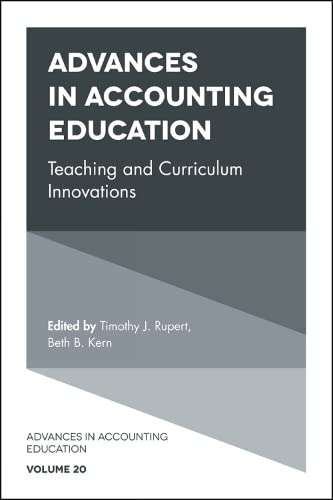Advances in Accounting Education: Teaching and Curriculum Innovations (Advances in Accounting Education: Teaching and Curriculum Innovations, 20, Band 20)