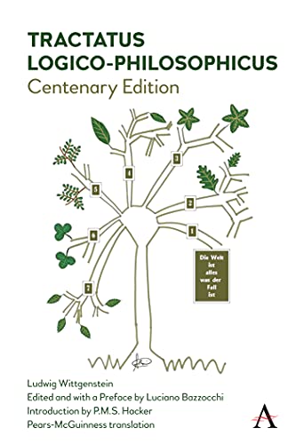 Ludwig Wittgenstein Tractatus Logico-Philosophicus, Centenary Edition (Anthem Studies In Wittgenstein)