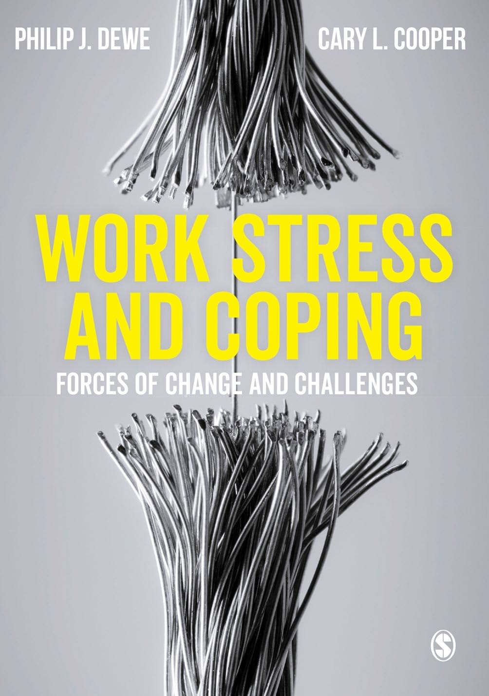 Dewe, Philip J. Work Stress And Coping, Forces Of Change And Challenges