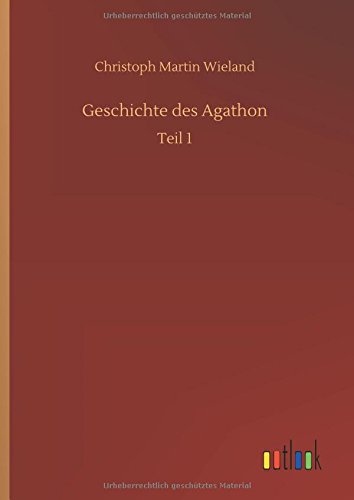 Geschichte des Agathon: Teil 1