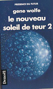 Livre du second soleil. Vol. 5-2. Le nouveau soleil de Teur