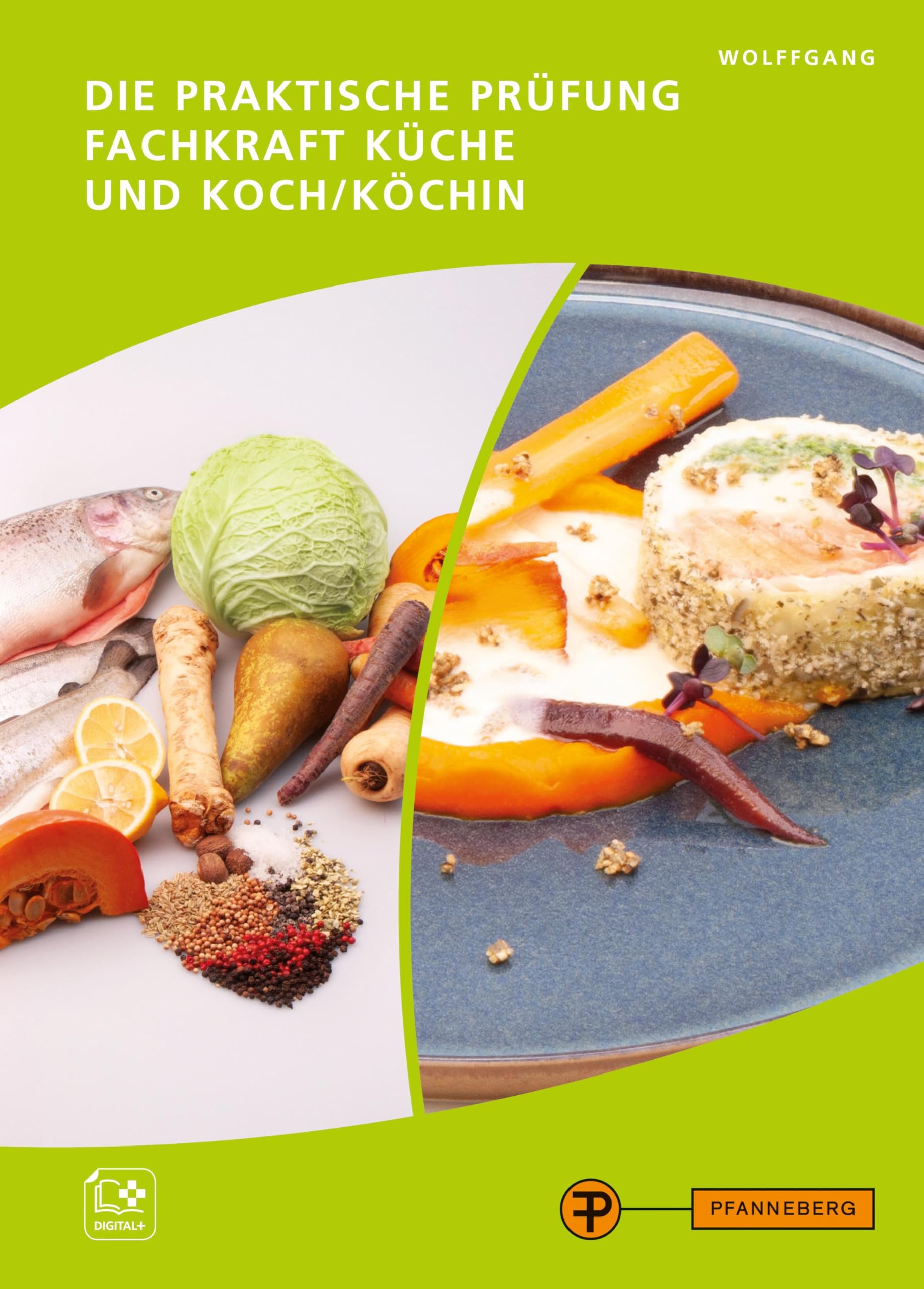 Die praktische Prüfung - Fachkraft Küche & Koch/Köchin