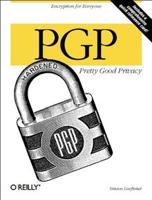 PGP: Pretty Good Privacy (Classique Us)
