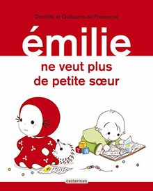 Emilie. Vol. 26. Emilie ne veut plus de sa petite soeur